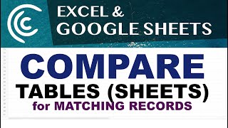 Compare Sheets Tables in Excel amp Google Sheets for Matches [upl. by Fife5]