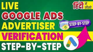 Live Google Ads Advertiser Verification StepByStep Process [upl. by Ahcirt665]