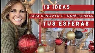 12 IDEAS PARA RENOVAR O TRANSFORMAR TUS ESFERAS LUZ BLANCHET [upl. by Glick]