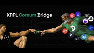 XRP Ledger Cosmos bridge via Coreum 🪐 IBC Everywhere iso20022 [upl. by Akoek]