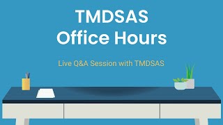 TMDSAS Office Hours  August 28 2024 [upl. by Nauqes]