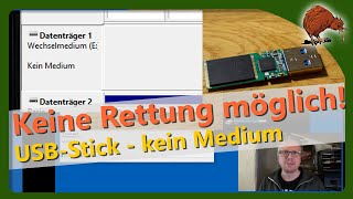 USBStick  kein Medium in Datenträgerverwaltung  sieht schlecht aus [upl. by Imogene]