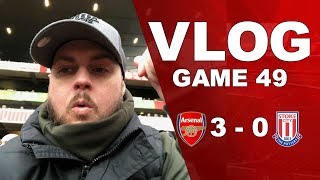 ARSENAL 3 v 0 STOKE CITY  GET IN THE CHAMPIONSHIP WHERE YOU BELONG  MATCHDAY VLOG [upl. by Ronica]