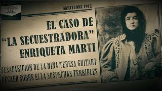 Episode 45 Enriqueta Martí  The Vampire of Barcelona [upl. by Asi406]