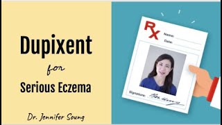 Dupixent  A Treatment for Serious Eczema [upl. by Sarge]