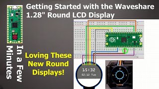 Getting Started with the Waveshare 1 28quot Round LCD Display SPI [upl. by Dorreg381]