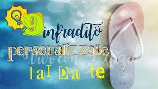 9 INFRADITO personalizzate FAI DA TE [upl. by Aneerbas737]