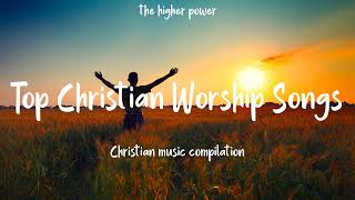 Top Christian Worship Songs 2023  Playlist Hillsong Praise amp Worship Songs [upl. by Sweyn927]