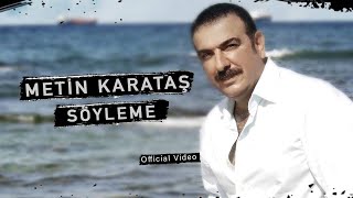 METİN KARATAŞ  SÖYLEME İkrar  2004  Official Video © [upl. by Yroj]