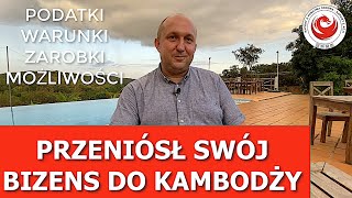 Kambodża emigracja podatki warunki biznesowe [upl. by Ottavia71]