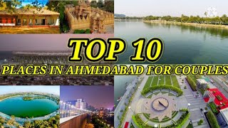 Top 12 Places in Ahmedabad for Couples [upl. by Myrlene]