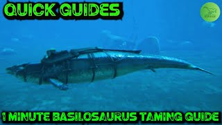 Ark Quick Guides  Basilosaurus  The 1 Minute Taming Guide [upl. by Nevsa]