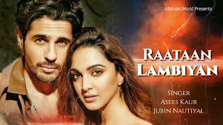 Raatan Lambiyan Full Audio  Shershaah  Sidharth – Kiara  Jubin Nautiyal Asees Kaur  Tanishk B [upl. by Adiaroz]