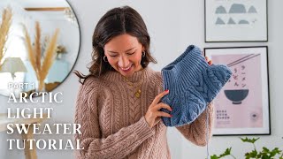 Part 1 How To Knit The Arctic Light Sweater Cables Neckline amp Yoke [upl. by Laeynad]