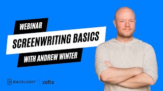 The Basics of Screenwriting  A Celtx Webinar [upl. by Ladnyc491]