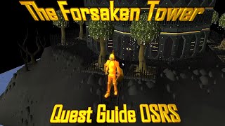 The Forsaken Tower Quest Guide Old School RuneScape 4K [upl. by Ytima]