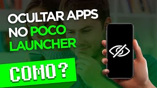 COMO OCULTAR APLICATIVOS NO POCO LAUCHER XIAOMI [upl. by Zelde249]