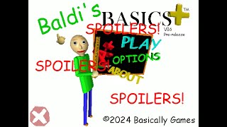 SPOILERS Baldis Basics Plus v06 PreRelease  Mostly Everything You Need to Know [upl. by Nwahsd]