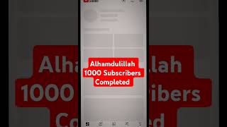 Alhamdulillah 1000 Subscribers completed foryou vuralvideo vuralshort viralchannel [upl. by Valer]