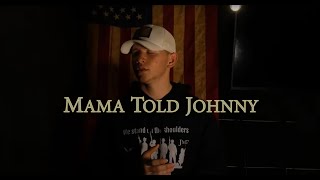 Mama Told Johnny Military Cadence  Official Lyric Video [upl. by Carolynne32]