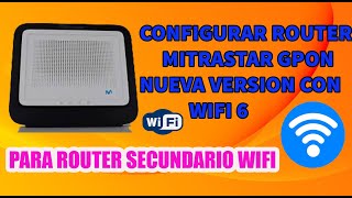 CONFIGURA TU ROUTER MITRASTAR GPT WIFI 6 PLUS 2024✅✅✅ [upl. by Veda]