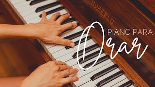 PIANO PARA ORAR  SIN ANUNCIOS INTERMEDIOS Música Cristiana para Orar piano to pray [upl. by Tedd990]