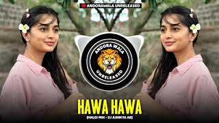 HAWA HAWA  PRIVATE HALGI MIX  DJ AJINKYA AB  ANDORAWALA UNRELEASED [upl. by Auqinet857]