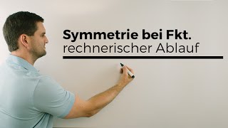 Symmetrie Funktionen rechnerischer Ablauf Punktsymmetrie Achsensymmetrie  Mathe by Daniel Jung [upl. by Eolanda266]