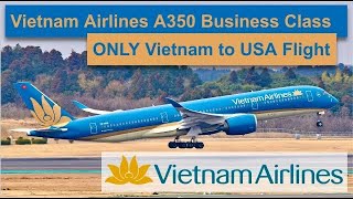 FIRST NONSTOP Service Between Vietnam and USA with Vietnam Airlines [upl. by Ainos]