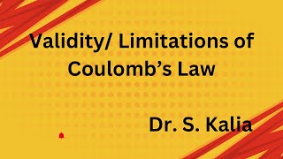 Validity Limitations of coulomb’s Law [upl. by Tesler235]