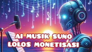 Membuat Konten Musik Suno AI Lolos Monetisasi [upl. by Lletniuq]