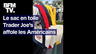 De 299 à 500 le sac en toile Trader Joes affole les Américains [upl. by Salem]