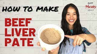 How to Make Beef Liver Pate [upl. by Ennaillij]