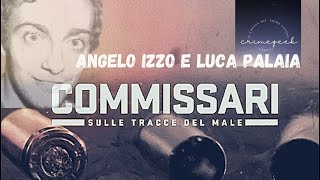 Commissari sulle tracce del Male Angelo Izzo [upl. by Yggam]