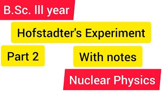 Hofstadters Experiment Part 2l Nuclear Physics [upl. by Brindle275]