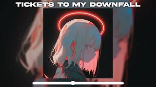 TICKETS TO MY DOWNFALL [upl. by Ethelinda]