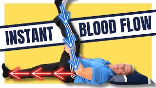 You Can Instantly Improve Leg Circulation amp Blood Flow [upl. by Nnayrrehs]