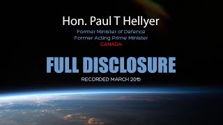 Full Disclosure  Hon Paul T Hellyer [upl. by Lema]