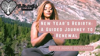 New Years Rebirth A Guided Journey to Renewal Guided Meditation [upl. by Posehn]