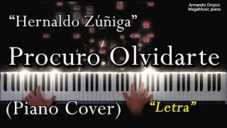 Procuro Olvidarte  Hernaldo Zúñiga  Letra Piano Cover  Armando Orozco [upl. by Caiaphas]