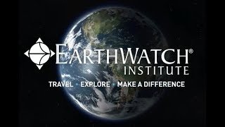 Travel Explore Make a Difference with Earthwatch [upl. by Inod]