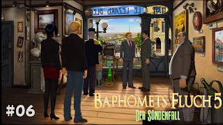 Baphomets Fluch 5 – Der Sündenfall  06 GermanDeutsch Gameplay [upl. by Sheepshanks631]