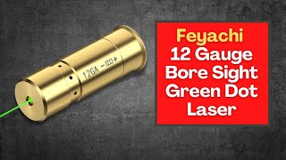 Feyachi 12 Gauge Bore Sight Green Dot Laser [upl. by Garwood553]