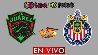 JUAREZ VS GUADALAJARA FEMENIL EN VIVO  LIGA BBVA MX FEMENIL APERTURA 2024  DONDE VER EN VIVO [upl. by Englis838]