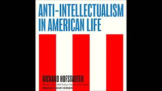 AntiIntellectualism in American Life Audiobook by Richard Hofstadter [upl. by Normie]