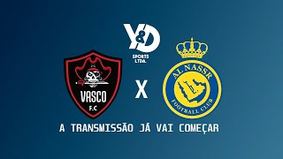 VASCO FC X ALL NASSR BQ jogo de volta [upl. by Munn412]