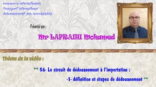 56 Le circuit de dédouanement à l’import  définition et étapes de dédouanement [upl. by Efeek]