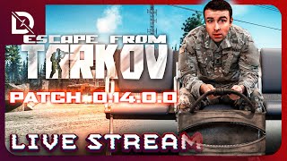 🔴 WIPE DAY  PATCH 01400  BACK TO TARKOV WE GO [upl. by Ryter]