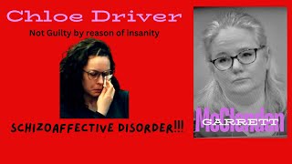 Chloe Driver and SchizoAffective Disorder Insanity [upl. by Carol]