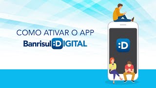 Saiba como instalar e ativar o app Banrisul Digital [upl. by Eirret]